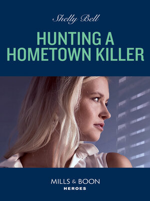 cover image of Hunting a Hometown Killer